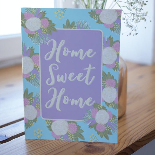 Home Sweet Home Floral Greetings Card